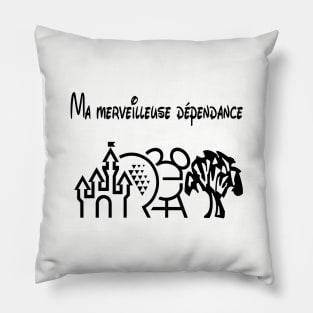 Merveilleuse dependance Pillow