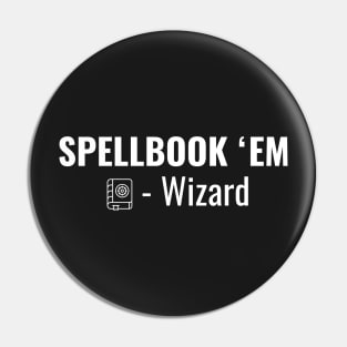 Spellbook 'em-wizard-Dungeons and Dragons class Pin