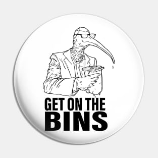 Get on The Bins Pin