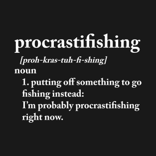 Procrastifishing T-Shirt