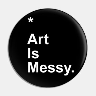 Art Is Messy Pin