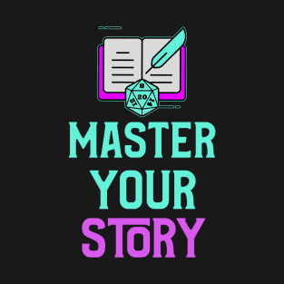 Fantasy Inspired: DM-Master your story T-Shirt