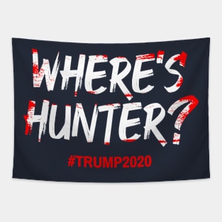 Where's Hunter ? Trump 2020 Tapestry