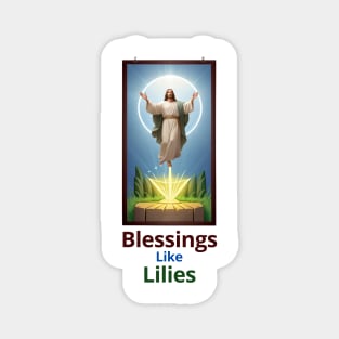 Blessings Like Lilies / christian art / easter decor Magnet