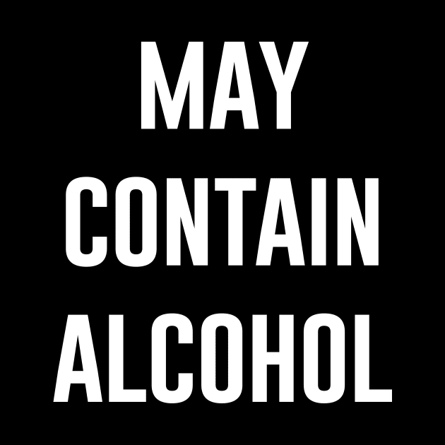 May contain alcohol by amalya