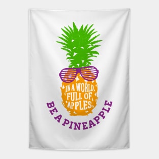 Funny Pineapple in Sunglasses. In A World Full Of Apples Be A Pineapple Tapestry