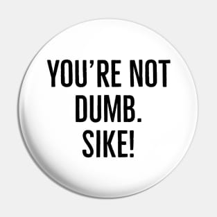 Funny phrase Pin