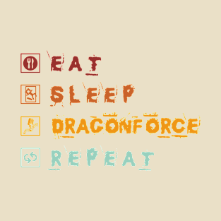 Eat Sleep Dragonforce Repeat T-Shirt