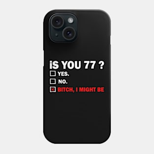 seventy-seven 77 Years Old Birthday 77th Phone Case