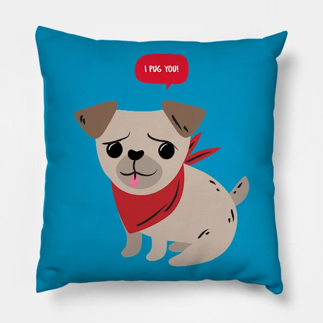 I Pug You Pillow by PacPrintwear8