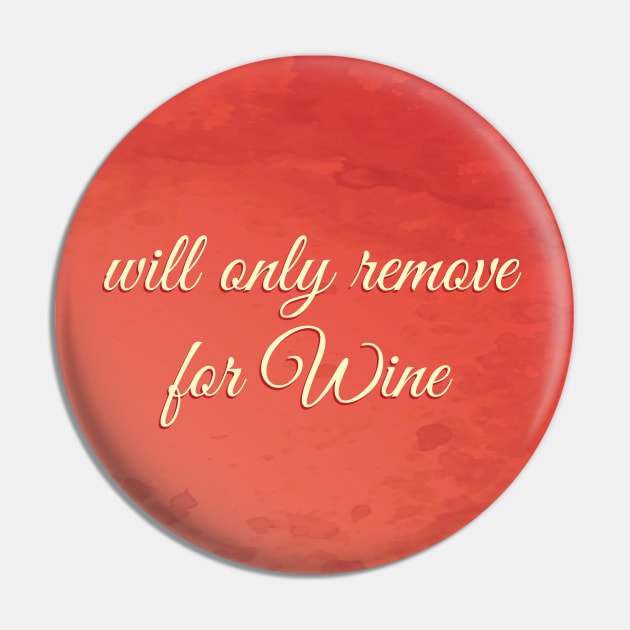 Will only remove for wine Pin by Live Together