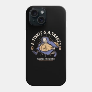 A Tiskit and A Tasket Casket Company Phone Case