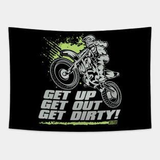 GET UP GET OUT GET DIRTY Tapestry