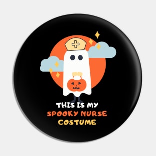 This is my spooky Nurse costume funny Nurse Halloween ghost in Nurse hat design Pin