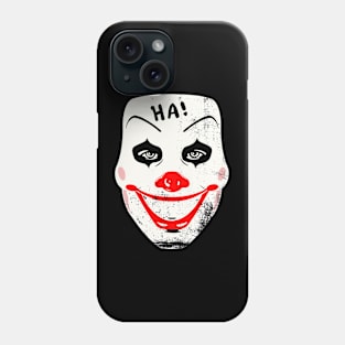 Ha Ha Ha Clown Mask Phone Case