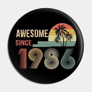 36 Years Old Awesome Since 1986 Gifts 36th Birthday Gift Pin