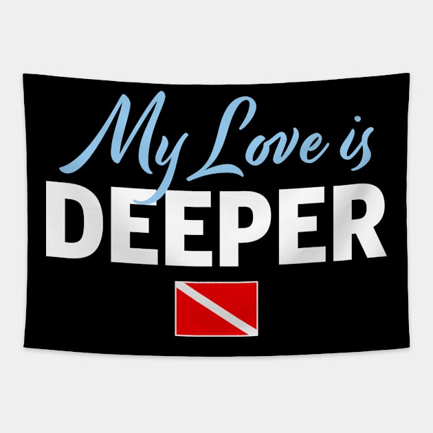 Love is Deeper Diver Flag Gift Tapestry by JeZeDe