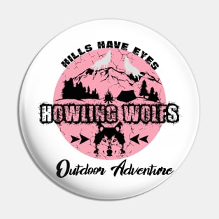 Howling wolfs hills have eyes Pin