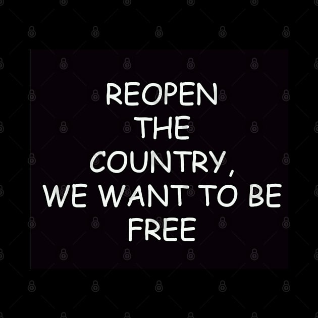 Reopen the country by Samuelproductions19