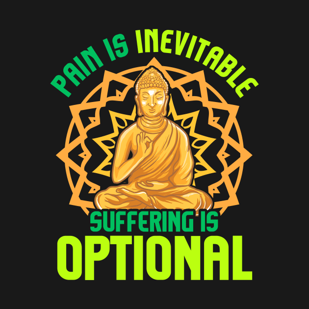 Pain Is Inevitable Suffering Is Optional Meditate by theperfectpresents