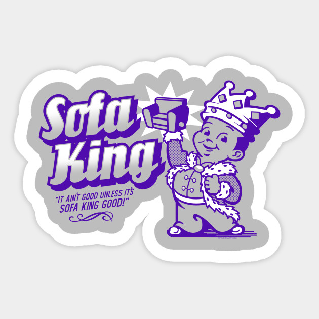Sofa King Sofa King Sticker Teepublic