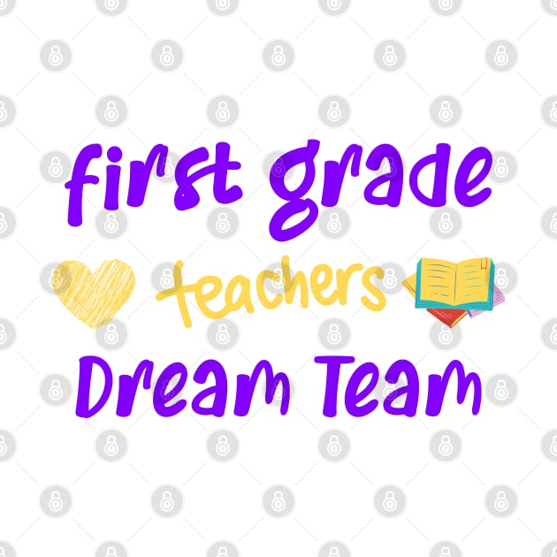 First Grade Teacher Dream Team by CreativeWidgets