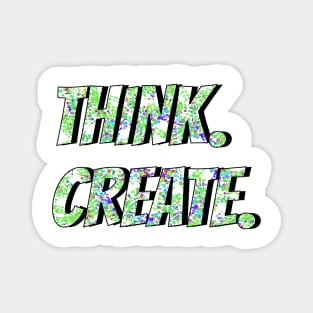 Think and Create Magnet