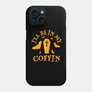 Halloween I'll Be In My Office Phone Case