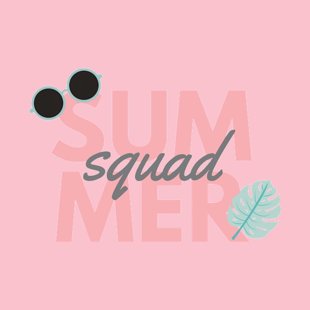 Summer Squad! by Sleek Grab ™