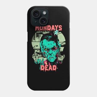 Horror Movie Mondays R Dead Zombie Phone Case