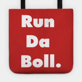 Run Da Boll Tote