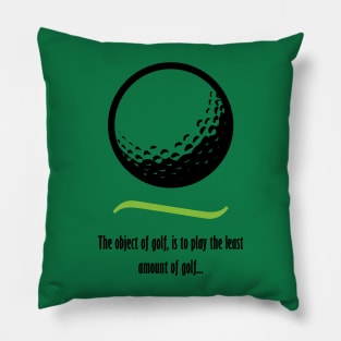 Object of Golf - Dark text Pillow