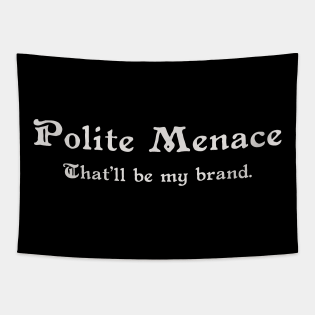 Polite Menace Tapestry by Bittersweet & Bewitching