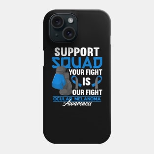 Support Awareness Squad I Eye Cancer  Ocular Melanoma Phone Case