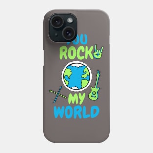 You Rock My World Phone Case