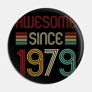 Vintage Awesome Since 1979 Pin