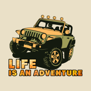 LIFE IS AN ADVENTURE T-Shirt