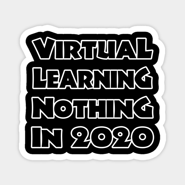 virtual learning no thing in 2020 Magnet by DesStiven