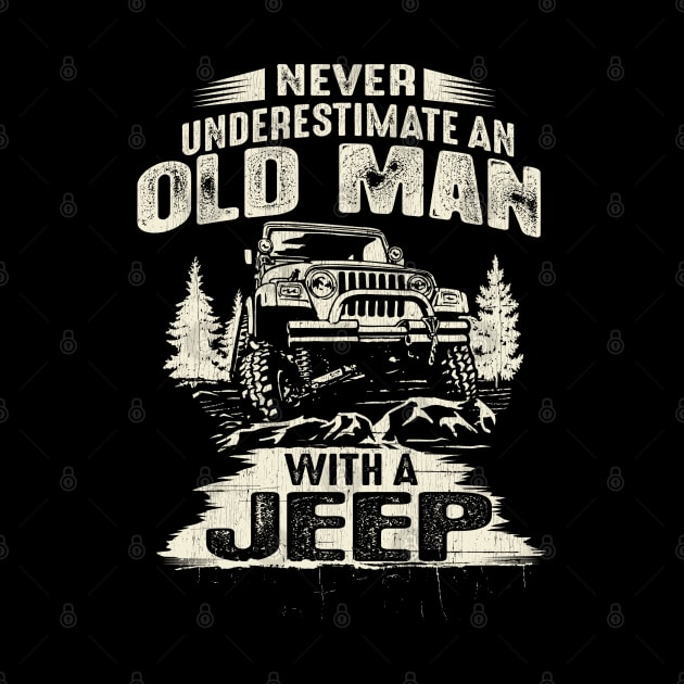 Never Underestimate an Old Man with a Jeep by Dailygrind