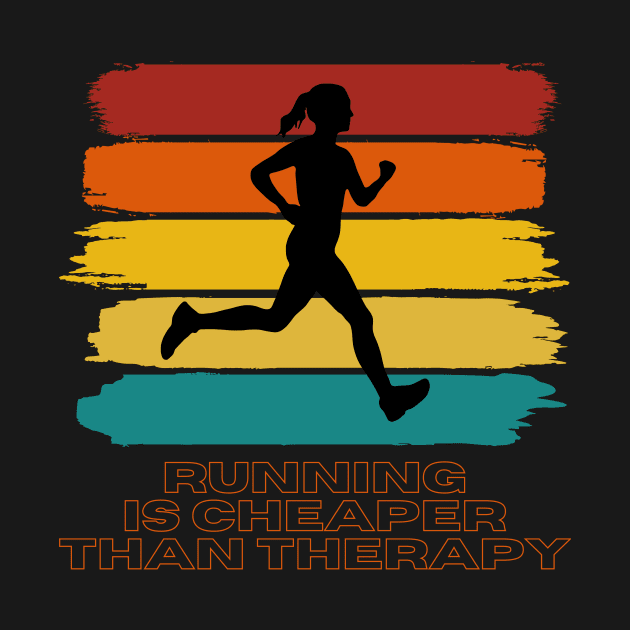 Running Is Cheaper Than Therapy by nathalieaynie