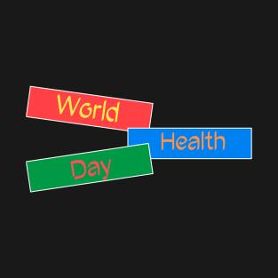 World Health Day T-Shirt