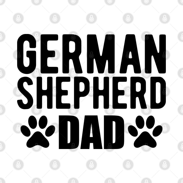 German Shepherd Dad by KC Happy Shop