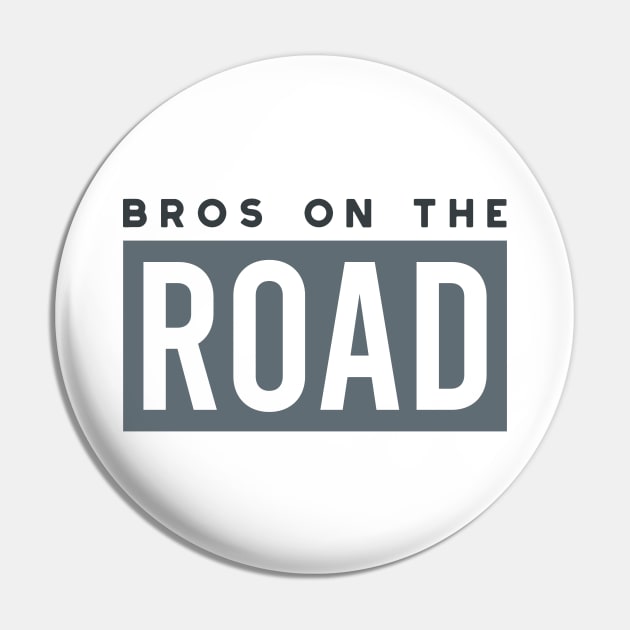 Mens Vacation Bros on the Road Pin by whyitsme