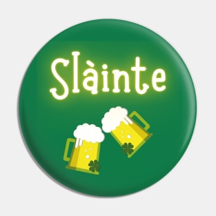 Slainte Drinking Shirt Pin