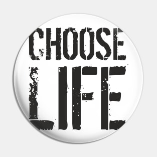 Choose Life Pin