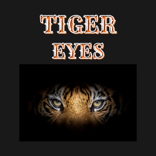 TIGER EYES T-Shirt