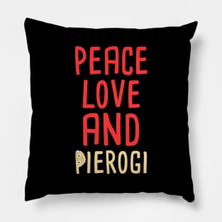 peace, love and pierogi Pillow