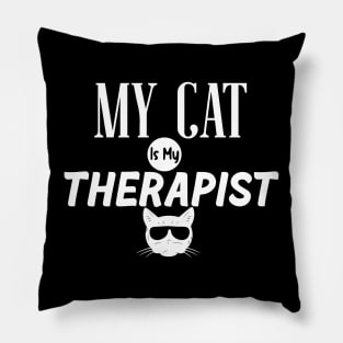 My Cat Is My Therapist Pillow