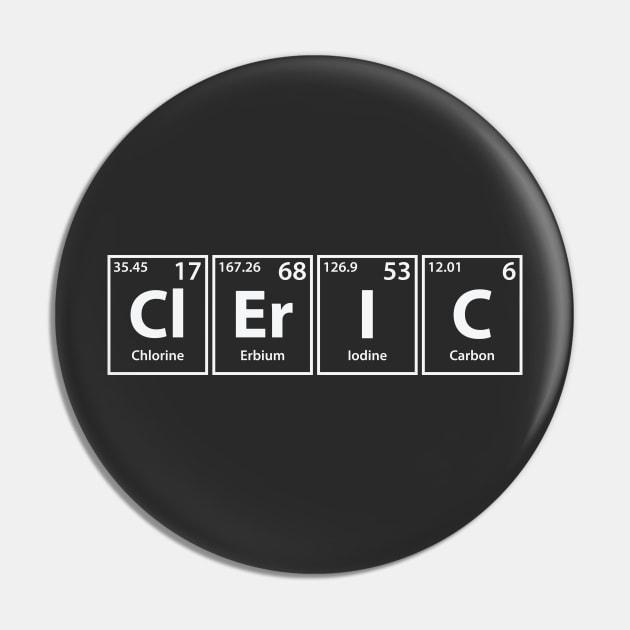 Cleric (Cl-Er-I-C) Periodic Elements Spelling Pin by cerebrands