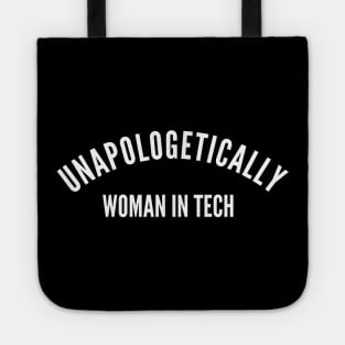 Unapologetically Women in Tech Tote